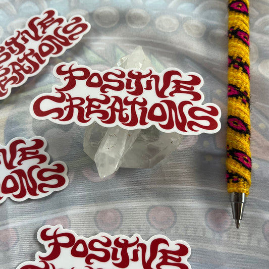 "Positive Creations" Vinyl Sticker